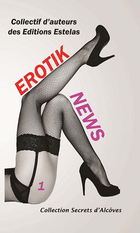 Lire la suite à propos de l’article Erotik News (Collectif d’auteurs)