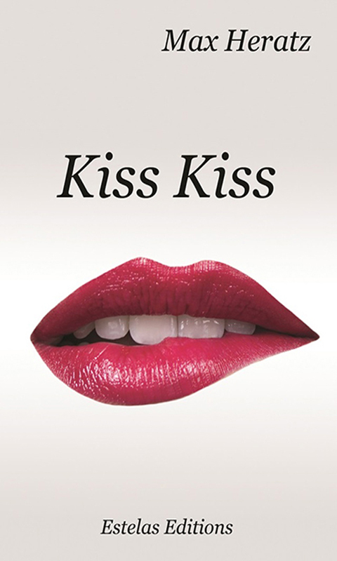 Lire la suite à propos de l’article Kiss Kiss (Max Heratz)