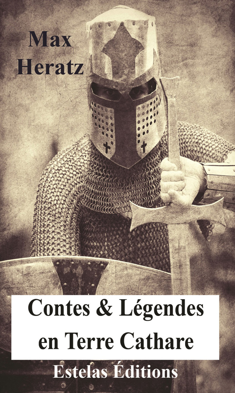 Lire la suite à propos de l’article Contes & Légendes en Terre Cathare – TOME 3 (Max Heratz)