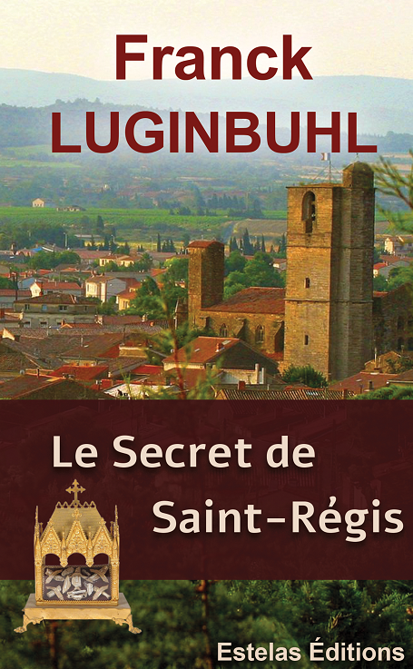 Le Secret de Saint Régis – Enquête, suspense, historique