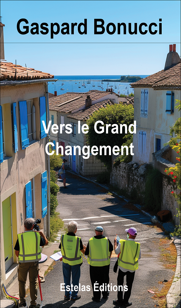 Lire la suite à propos de l’article Vers le Grand Changement, de Gaspard Bonucci